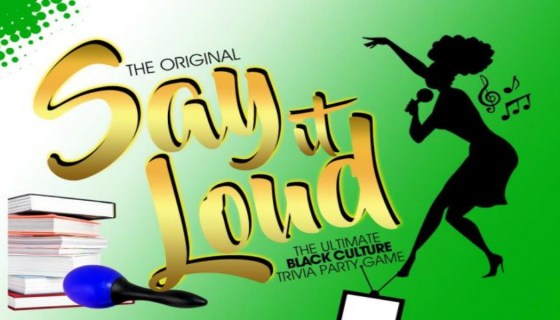 Say It LOUD The New Black Pop Culture Trivia Game Created By Jacquetta 