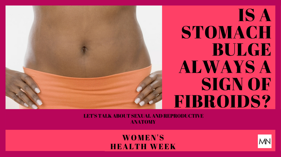 Womens Health Week Could Your Stomach Bulge Be A Sign Of Fibroids 