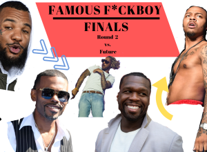 Famous F*ckboy Finals Round 2 vs. Future