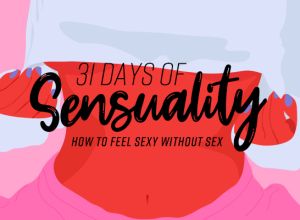 31 Days Of Sensuality