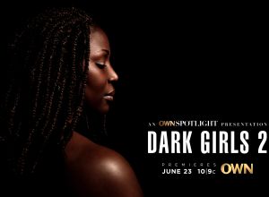 Dark Girls 2