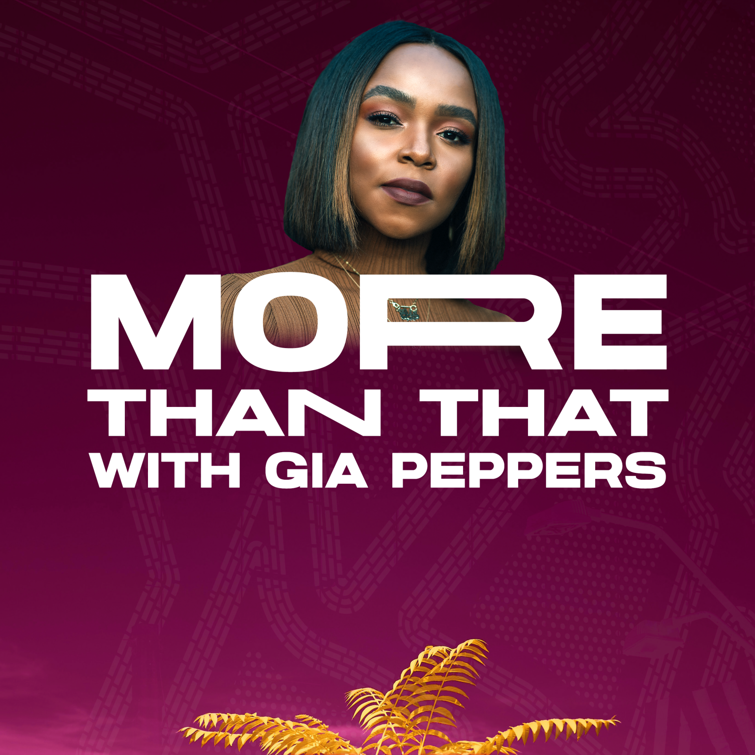 More Than That With Gia Peppers Takes A Deeper Dive Into Black Life