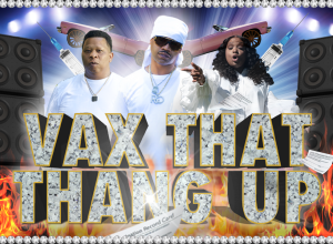 VAX THAT THANG UP