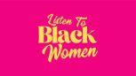 Listen To Black Women relationships therapy hair waxing self-care boundaries European wax center