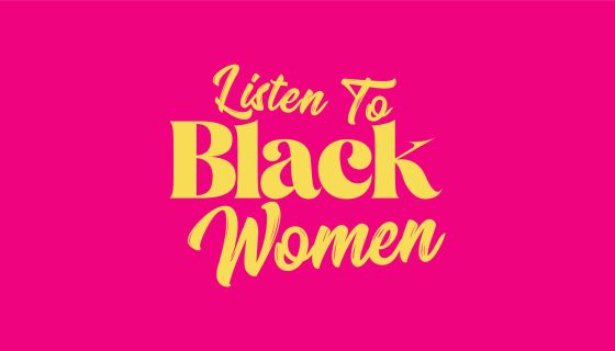Listen To Black Women Franchise Poster