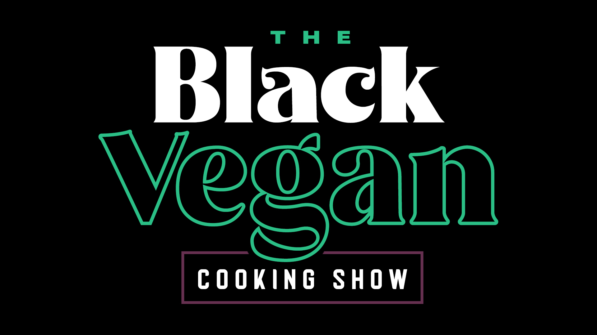 Black Vegan Cooking Show Franchise Poster