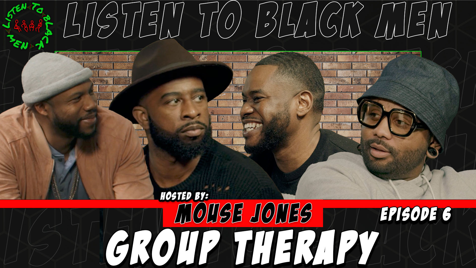 'Listen to Black Men' Mouse Jones Tyler Chronicles Jeremie Rivers Arron Muller Jessie Woo