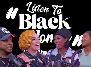 Listen To Black Women Podcast, Lala Milan, Finesse Mitchell, Vanessa Fraction, Lore'l, comedy