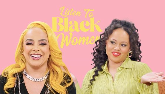 Listen To Black Women - Lore'l and Elle Varner