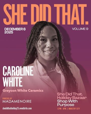 She Did That. Holiday Bazaar- Caroline White- Grayson White Ceramics